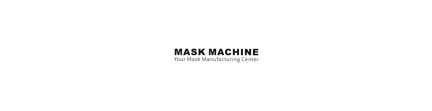 Mask Machine