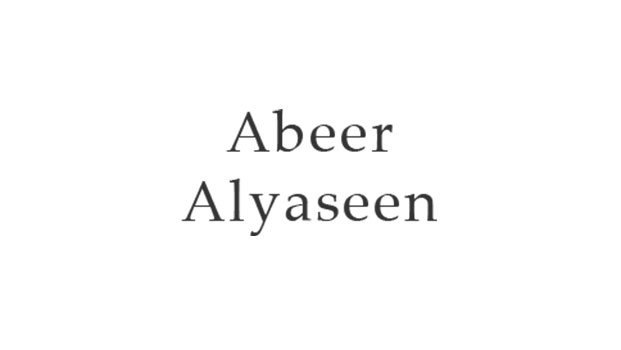 Abeer Al Yaseen Abeer Al Yaseen