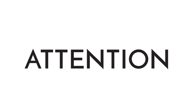 Attention Attention