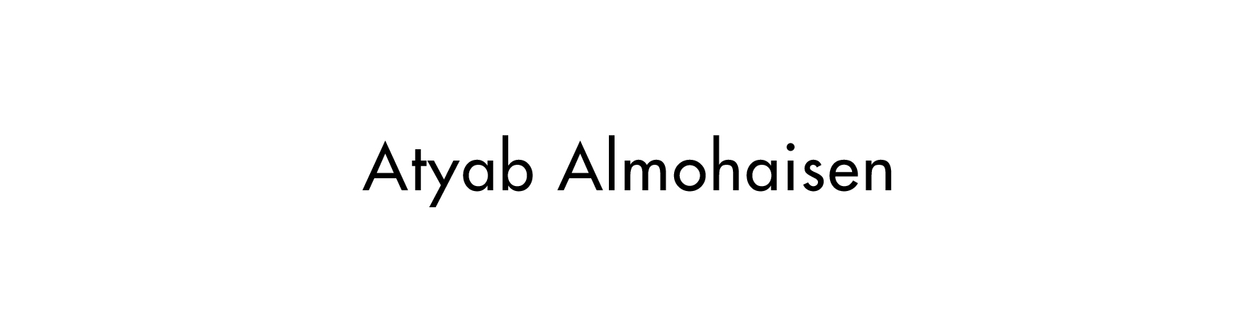 Atyab Al Mohaisen Atyab Al Mohaisen